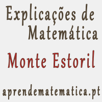 Centro de explicações de matemática no Monte Estoril. Explicador de matemática no Monte Estoril.